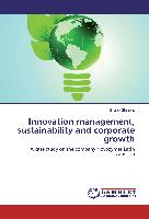 Innovation management, sustainability and corporate growth