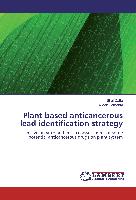 Plant based anticancerous lead identification strategy