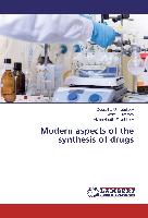 Modern aspects of the synthesis of drugs
