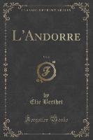 L'Andorre, Vol. 2 (Classic Reprint)