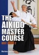 Aikido Master Course, The: Best Aikido 2