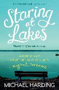 Staring at Lakes: A Memoir of Love, Melancholy and Magical Thinking