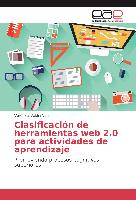 Clasificación de herramientas web 2.0 para actividades de aprendizaje