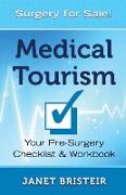 Medical Tourism Pre-Surgery Checklist & Workbook