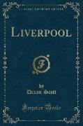 Liverpool (Classic Reprint)