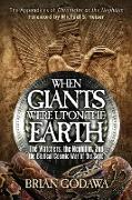 When Giants Were Upon the Earth