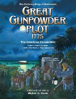 The Defining Story of Bermuda's Great Gunpowder Plot 1775