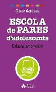 Escola de pares d'adolescents : educar amb talent