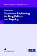 Erythrocyte Engineering for Drug Delivery and Targeting