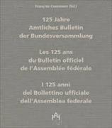 125 Jahre Amtliches Bulletin der Bundesversammlung