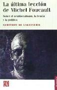 La última lección de Michel Foucault