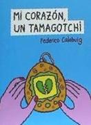 Mi corazón, un tamagotchi