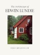 The Architecture of Edwin Lundie