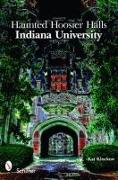 Haunted Hoosier Halls: Indiana University