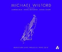 Michael Wilford: With Michael Wilford and Partners, Wilford Schupp Architekten and Others