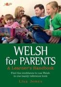 Welsh for Parents - Handbook: A Learner's Handbook