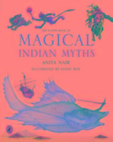 The Puffin Book of Magical Indian Myths