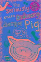 Seriously Extraordinary Diary of Pig