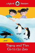 Ladybird Readers Level 1 - Topsy and Tim - Go to the Zoo (ELT Graded Reader)