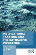 International Taxation and the Extractive Industries