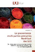 La gouvernance multi parties prenantes Nord-Sud des OCE