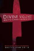 Divine Violence and the Christus Victor Atonement Model