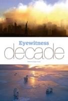 Eyewitness Decade