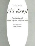 Activities Manual Answer Key with Lab Audioscript for Tu Dirs!, 4th