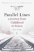 Parallel Lines: A Journey from Childhood to Belsen