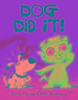 Dog Did It!