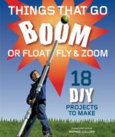 Things That Go Boom Or Float, Fly, and Zoom