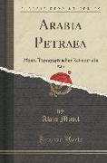 Arabia Petraea, Vol. 1