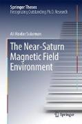 The Near-Saturn Magnetic Field Environment