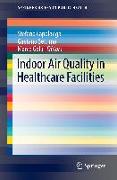 Indoor Air Quality in Healthcare Facilities