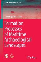 Formation Processes of Maritime Archaeological Landscapes