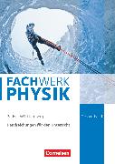 Fachwerk Physik, Baden-Württemberg, Gesamtband, Handreichungen für den Unterricht