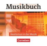 Musikbuch Oberstufe, Themenhefte, Realismus in der Musik, Audio-CDs