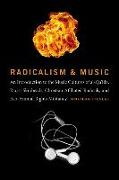 Radicalism and Music: An Introduction to the Music Cultures of Al-Qa'ida, Racist Skinheads, Christian-Affiliated Radicals, and Eco-Animal Ri