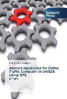 Android Application for Online Traffic Complaint in UniSZA using GPS