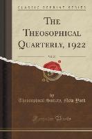 The Theosophical Quarterly, 1922, Vol. 20 (Classic Reprint)