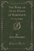 The Boke of Duke Huon of Bordeaux, Vol. 2