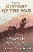 Nelson's History of the War - Volume I - From the Beginning of the War to the Fall of Namur