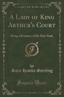 A Lady of King Arthur's Court