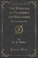 The Romance of Palombris and Pallogris