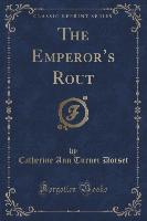 The Emperor's Rout (Classic Reprint)