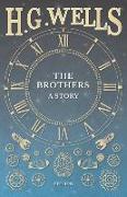 The Brothers - A Story