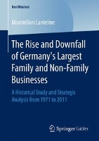 The Rise and Downfall of Germany’s Largest Family and Non-Family Businesses