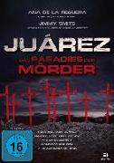 Juárez - Das Paradies der Mörder