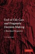 End-of-Life Care and Pragmatic Decision Making