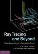Ray Tracing and Beyond
